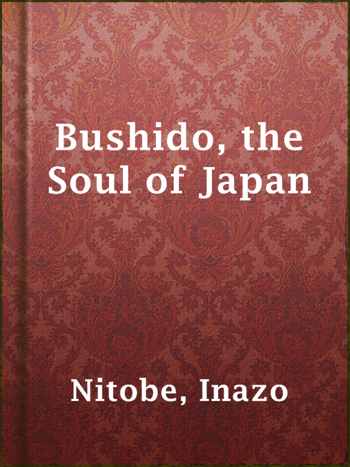 Title details for Bushido, the Soul of Japan by Inazo Nitobe - Available